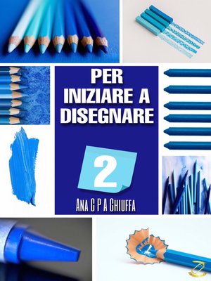 cover image of PER INIZIARE a DISEGNARE 2